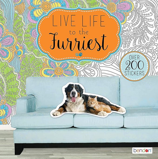 LIVE LIFE TO THE FURRIEST ADVANCED COLORING BOOK WITH STICKERS